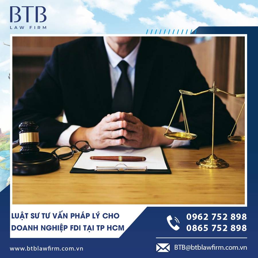 Luật sư tư vấn pháp lý chuyên nghiệp cho doanh nghiệp FDI tại TP HCM